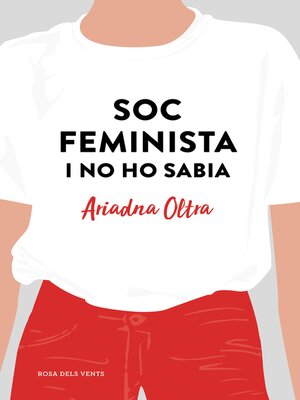 cover image of Soc feminista i no ho sabia